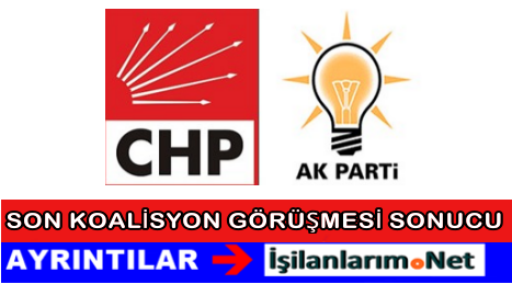 akp-chp son koalisyon görüşmesi