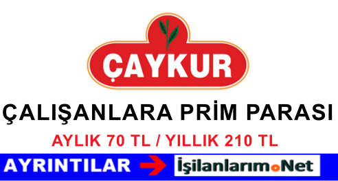 ÇAYKUR Çalışanlarına Prim Parası