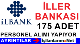 İller Bankası (İLBANK) Uzman Yardımcısı Personel Alımı İlanı