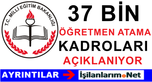 1 EYLÜL 37 BİN ATAMA