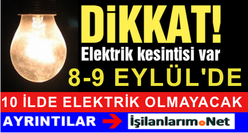10 İLDE ELEKTRİK KESİNTİSİ