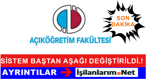 AÖF SİSTEMİ DEĞİŞTİ