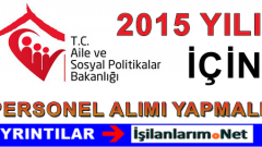 Erken Seçim Öncesi Aile Bakanlığı Personel Alımı İlanı Vermeli