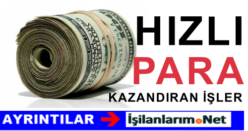 HIZLI PARA KAZANDIRAN İŞLER POPÜLER