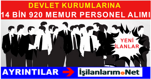 KAMUYA 14 BİN 920 PERSONEL ALIMI VAR