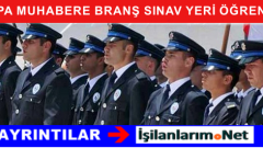 28 Eylül PA Muhabere Branş Seçme Sınav Yeri Tarihi Sonucu