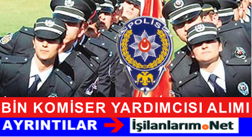 PAEM 1000 KOMİSER YARDIMCISI ALIMI