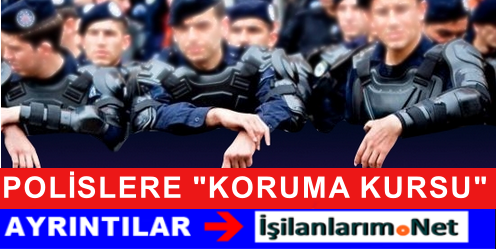 POLİSLERE KORUMA KURSU