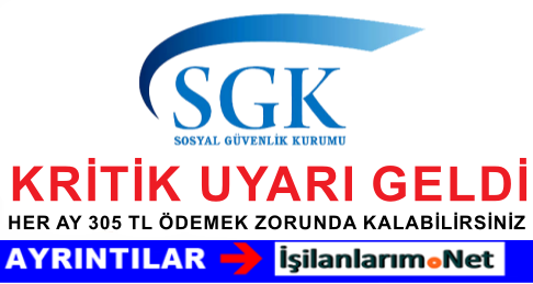SGK 305 TL ÖDEYEBİLİRSİNİZ