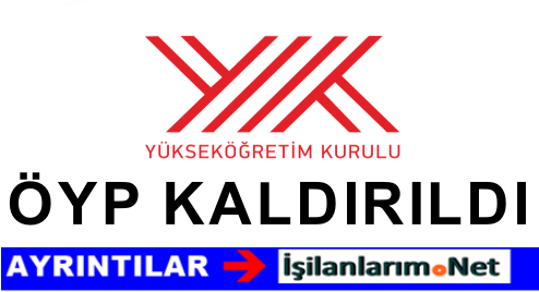 YÖK ÖYP KALDIRILDI