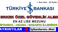 Türkiye İş Bankası Farklı İllerde  Güvenlik Alımı İlanı Başvurusu