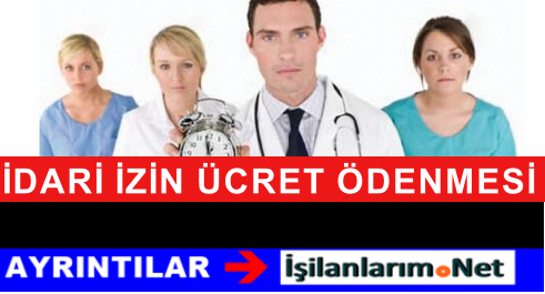 İDARİ İZİN ÖDENMESİ