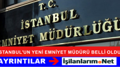 İstanbul’un Yeni Emniyet Müdürü Mustafa Çalışkan Oldu