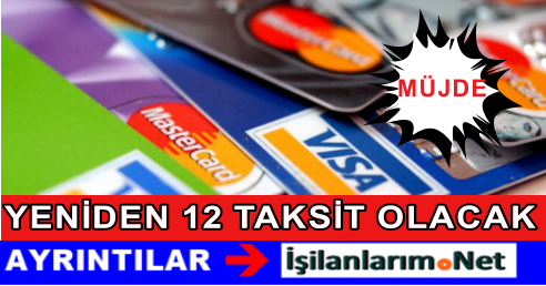 12 TAKSİT UYGULAMASI KAPSAMI