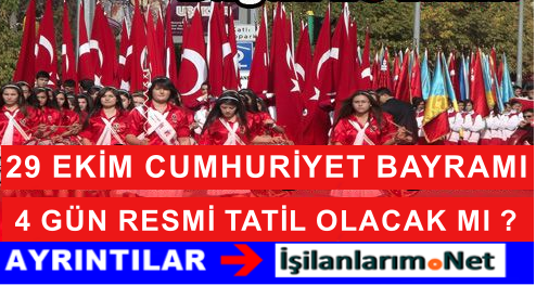 29 EKİM 4 GÜN TATİL