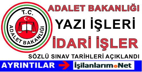 ADALET BAKANLIĞI YAZI İŞLERİ İDARİ İŞLER SINAVI