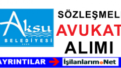 Antalya Aksu Belediyesi Sözleşmeli Avukat Alımı İlanı