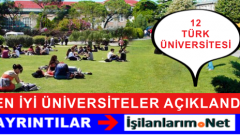 Dünyadaki En İyi Üniversitelerden 12 Üniversite Türkiye’den