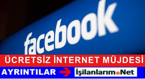 FACEBOOK ÜCRETSİZ İNTERNET