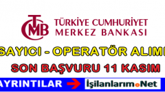 TC Merkez Bankası Sayıcı-Operatör Alımı İlanı Başvurusu