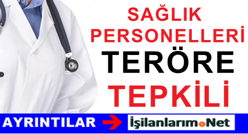 SAĞLIKÇILAR BASIN AÇIKLAMASI TERÖR