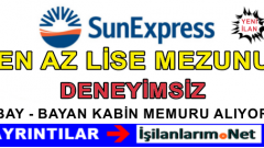 SunExpress Bay Bayan Kabin Memuru Hostes Alımı İlanları