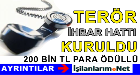 TERÖR İHBAR HATTI KURULDU