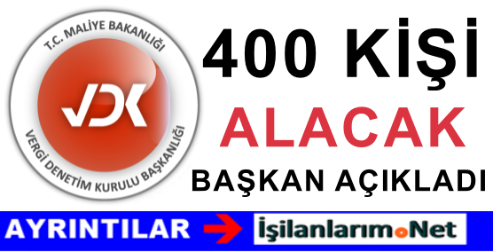 VDK 400 KİŞİ ALACAK