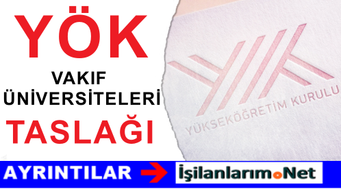 YÖK VAKIF ÜNİVERSİTELERİ TASLAĞI