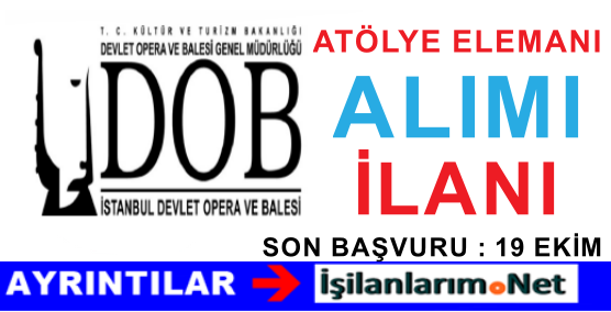 İSTANBUL DEVLET OPERASI EKİM 2015 ATÖLYE ELEMANI