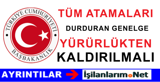 ATAMA GENELGESİ KALDIRILMALI