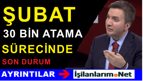 ŞUBAT ATAMASINDA SON DURUM