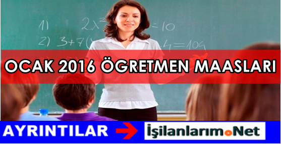 OCAK-2016-OGRETMEN-MAASLARI