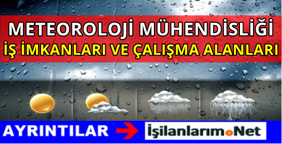 METEOROLOJI-MUHENDISLIGI-IS-OLANAKLARI