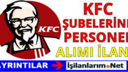 KFC Eleman Personel Alımı İş İlanları