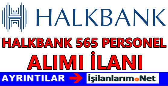 halkbank-565-personel-alimi
