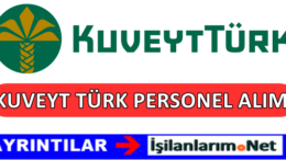 Kuveyt Türk Gişe Yetkilisi Personel Alımı 2017