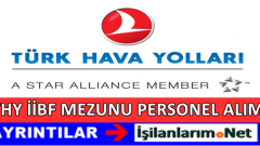 Türk Hava Yolları (THY) İİBF Mezunu Personel Alımı 2017