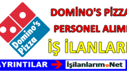 Dominos Pizza Personel Kurye Alımı İş İlanları [Güncel]
