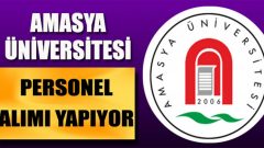 2019 Amasya Üniversitesi Kamu Personel Alımı Şartları ve Tarihleri